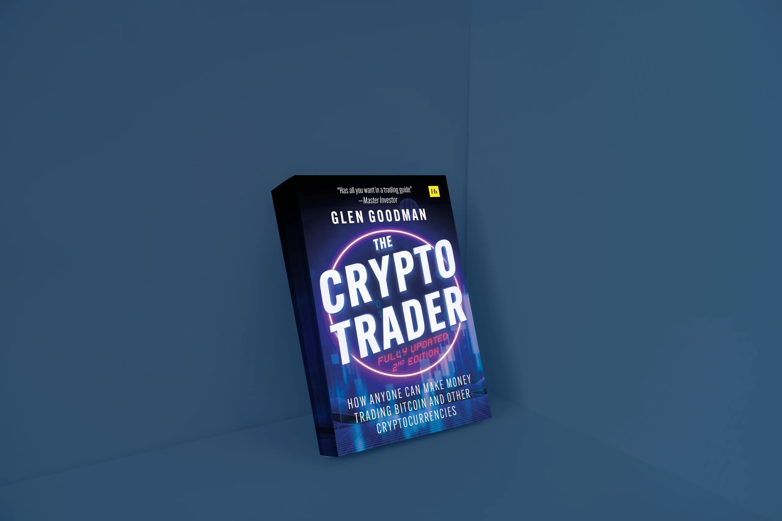 The Crypto Trader: How Anyone Can Make Money Trading Bitcoin and Other Cryptocurrencies - 2nd Edition (2025)