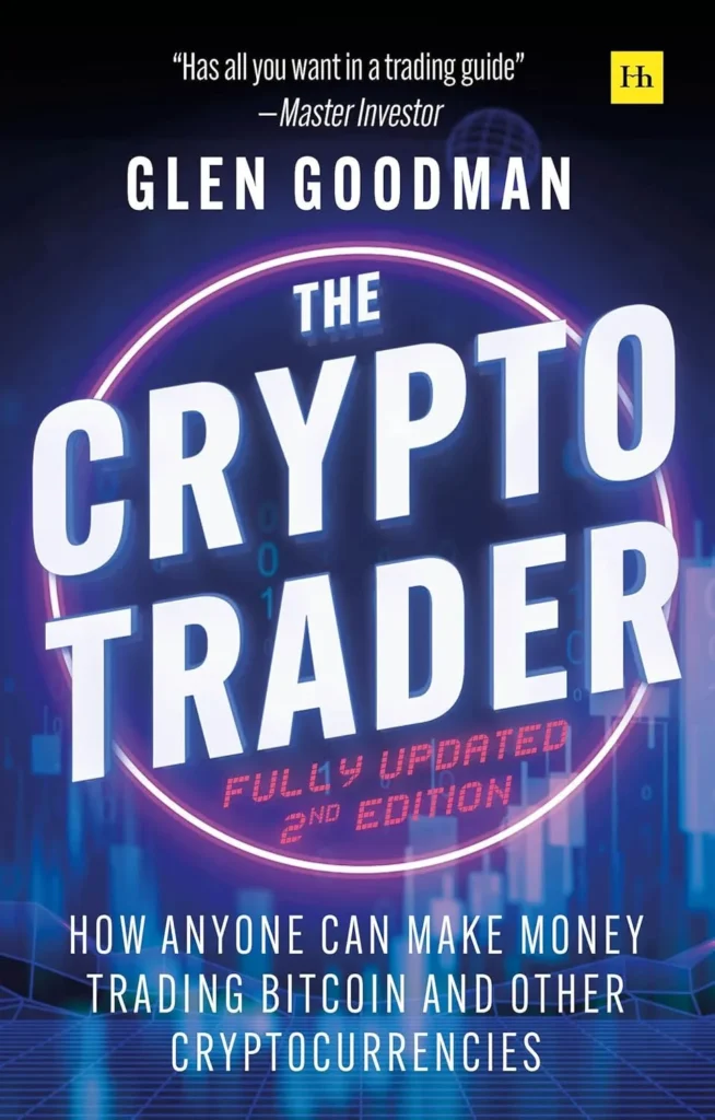 The Crypto Trader: How Anyone Can Make Money Trading Bitcoin and Other Cryptocurrencies - 2nd Edition (2025) 2 The Crypto Trader: How Anyone Can Make Money Trading Bitcoin and Other Cryptocurrencies - 2nd Edition (2025)